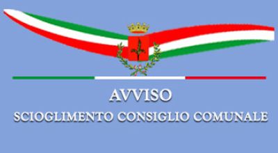 Avvio Procedura Scioglimento Consiglio Comunale - Sospensione del Consiglio e...