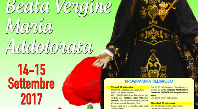 Festeggiamenti in onore della BEATA VERGINE MARIA ADDOLORATA - 14/15 Settembr...